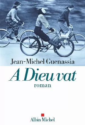 Jean-Michel Guenassia - A Dieu vat